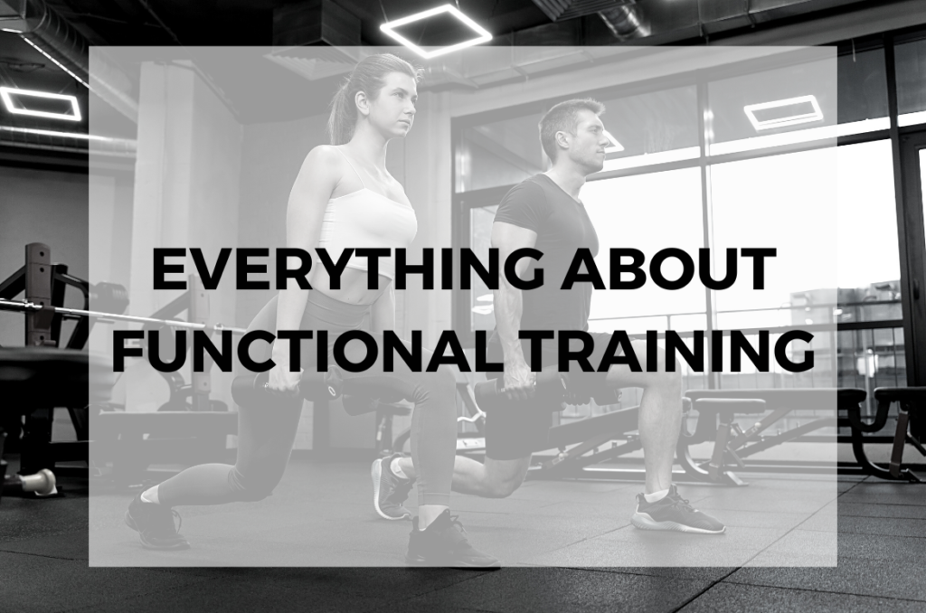 Everything About Functional Training