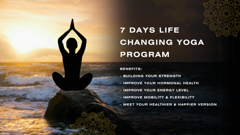 7 Days Life Changing Yoga Program